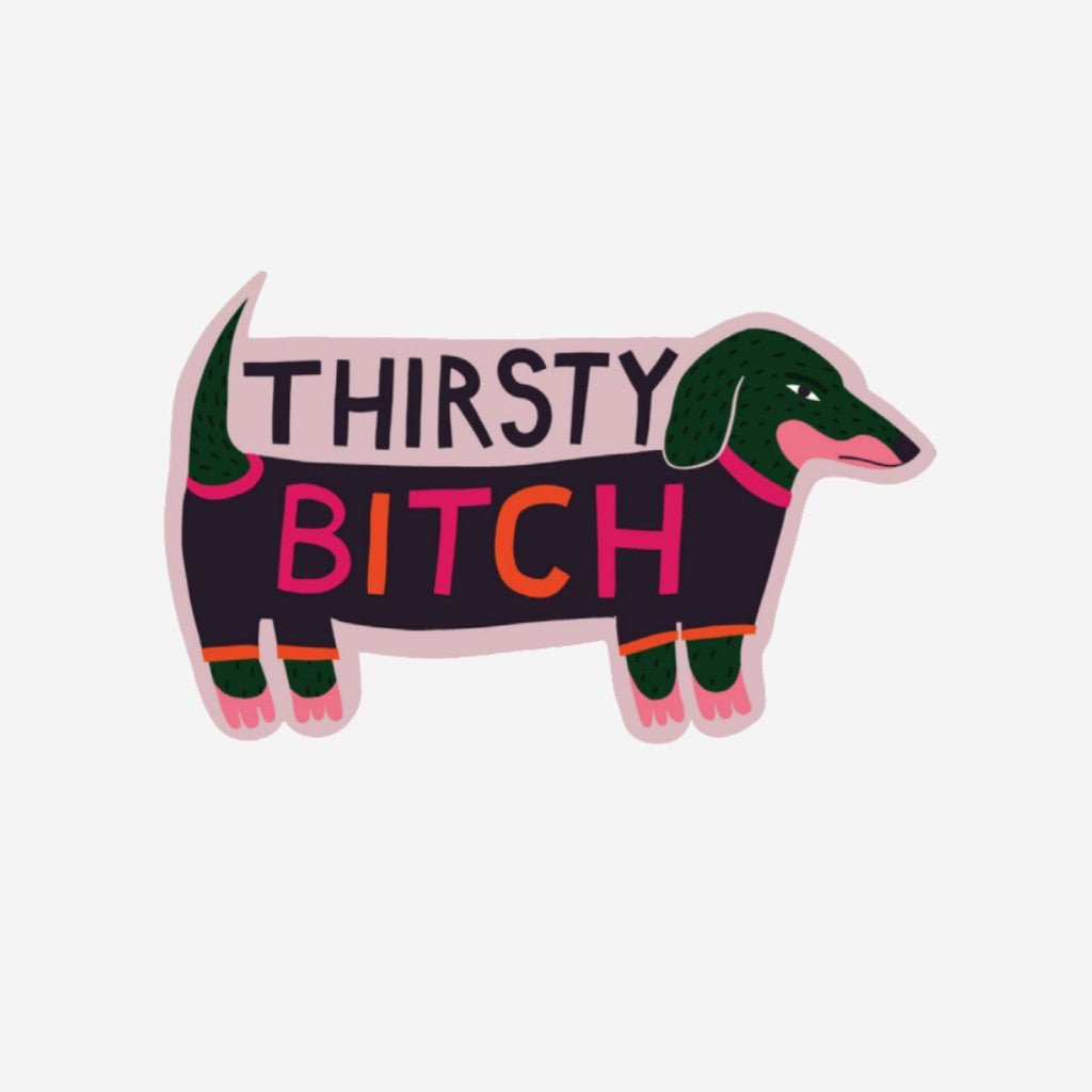 Studio Soph | Fridge Magnet - Thirsty Bitch - Cove. Beach Essentials