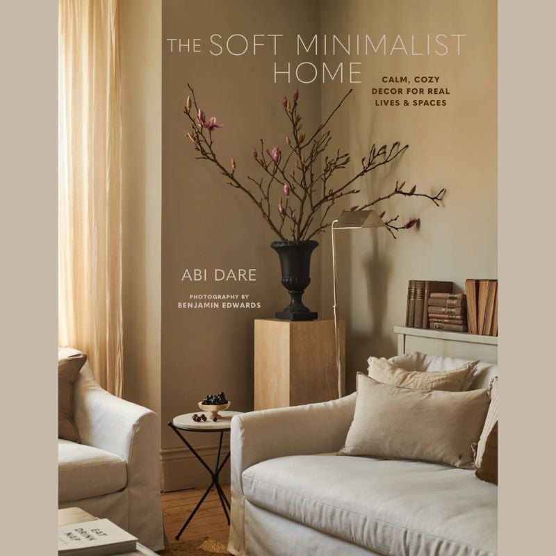 The Soft Minimalist Home | Hardback - Cove. Beach Essentials