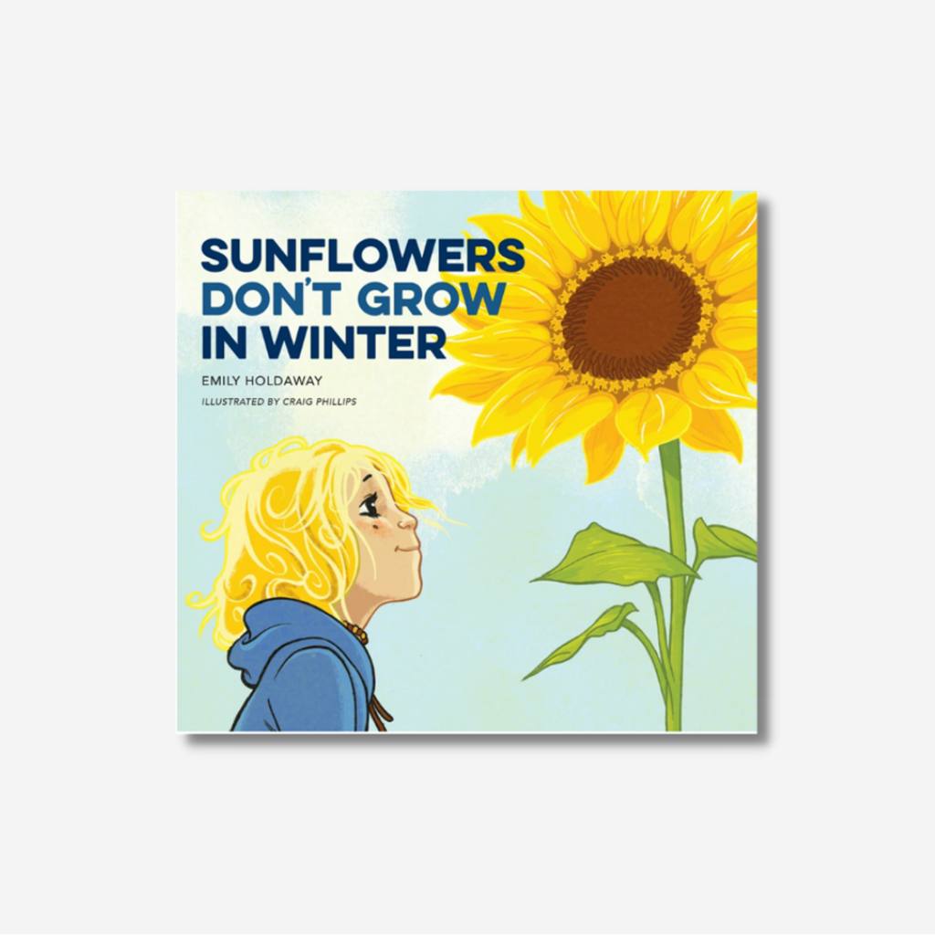 Wildling Books | Sunflowers Don't Grow in Winter - Cove. Beach Essentials