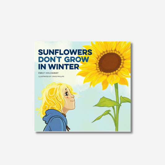 Wildling Books | Sunflowers Don't Grow in Winter